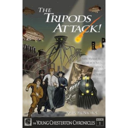 The Tripods Attack!: The Young Chesterton Chronicles Book 1 Paperback, Hillside Education