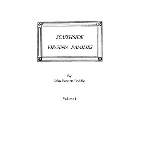 Southside Virginia Families Volume I Paperback, Clearfield