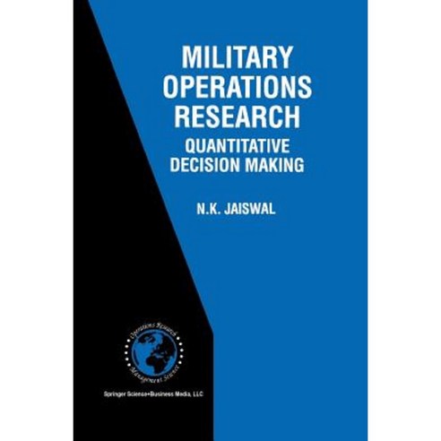 Military Operations Research: Quantitative Decision Making Paperback, Springer