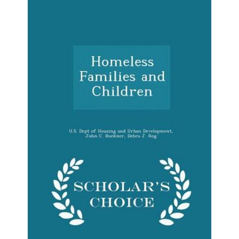 Homeless Families and Children - Scholar''s Choice Edition Paperback