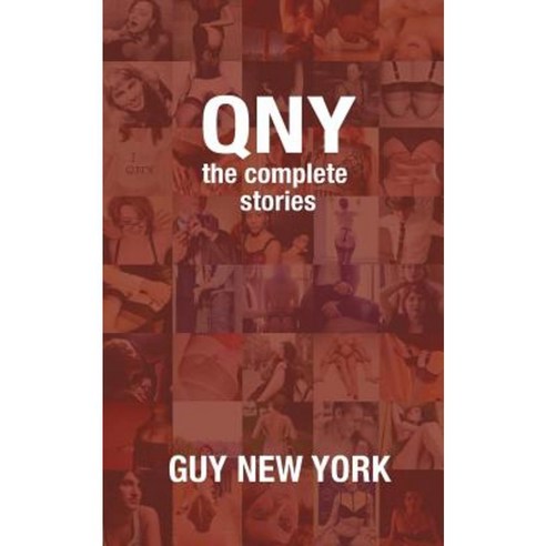 Quickies in New York: The Complete Stories Paperback, Createspace Independent Publishing Platform