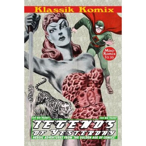 Klassik Komix: Legends of Yesterday Paperback, Lulu.com