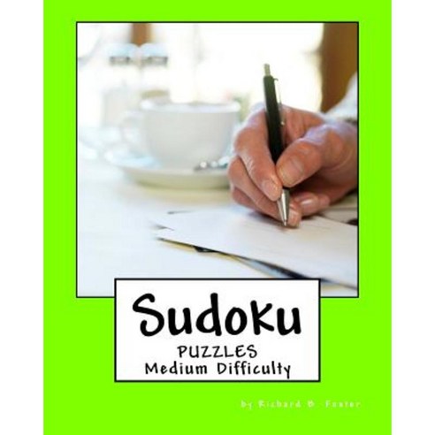 Sudoku Puzzles: Medium Difficulty Paperback, Createspace Independent Publishing Platform