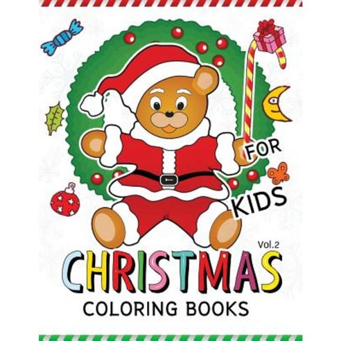 Christmas Coloring Books for Kids Vol.2: (Jumbo Coloring Book Coloring Is Fun) Paperback, Createspace Independent Publishing Platform
