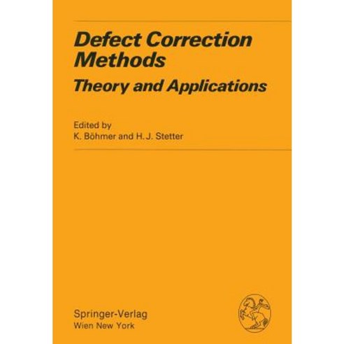Defect Correction Methods: Theory and Applications Paperback, Springer