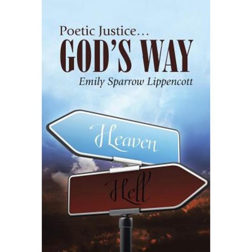 Poetic Justice ... God''s Way Paperback, WestBow Press