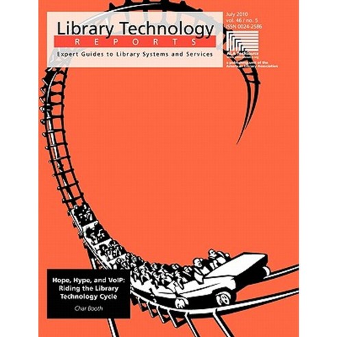 Hope Hype and Voip: Riding the Library Technology Cycle Paperback, ALA Editions