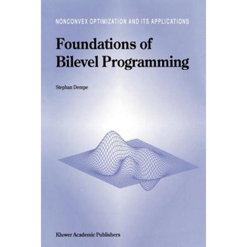 Foundations of Bilevel Programming Paperback, Springer