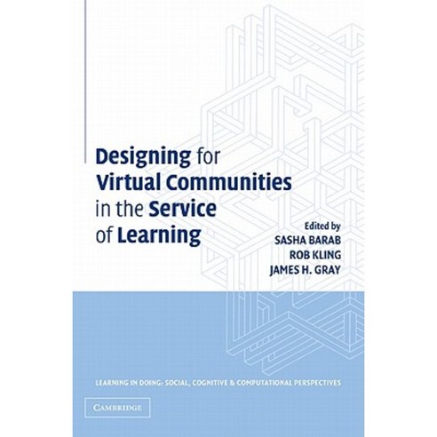 Designing for Virtual Communities in the Service of Learning Paperback, Cambridge University Press