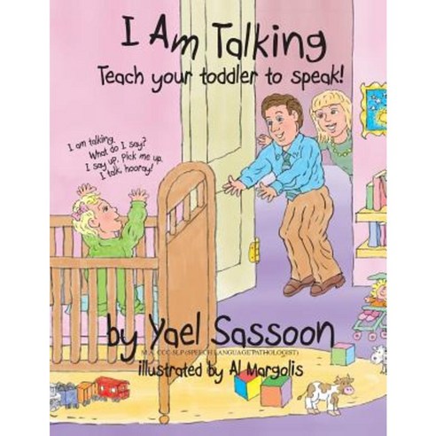 I Am Talking: Teach Your Toddler to Speak Paperback, Createspace Independent Publishing Platform