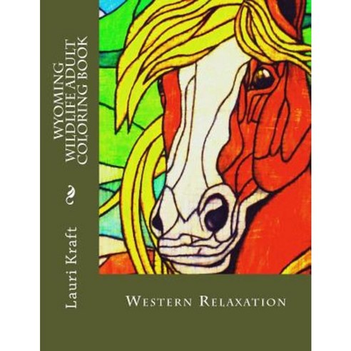 Wyoming Wildlife Adult Coloring Book: Wild-Side Meditation and Relaxation Paperback, Wyoming Wildlife Adult Coloring Book