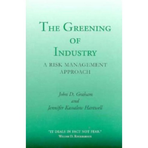The Greening of Industry: A Risk Management Approach Hardcover, Harvard ...