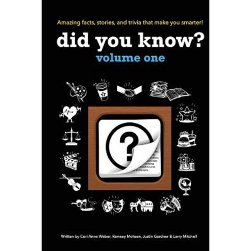 Did You Know?: A Collection of the Most Interesting Facts Stories and Trivia...Ever! Paperback, Did You Know Publishing