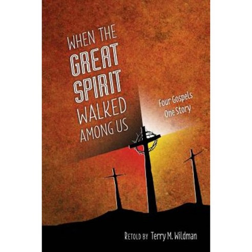 When the Great Spirit Walked Among Us Paperback, Great Thunder Publishing