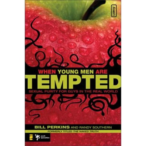 When Young Men Are Tempted: Sexual Purity for Guys in the Real World Paperback, Zondervan/Youth Specialties