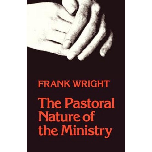 The Pastoral Nature of Ministry Paperback, SCM Press