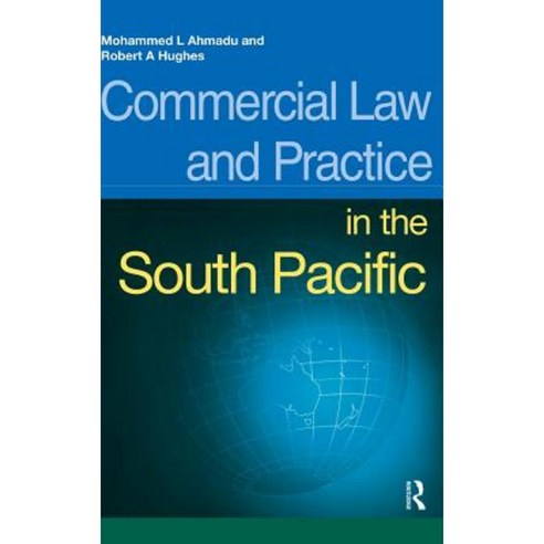 Commercial Law and Practice in the South Pacific Hardcover, Routledge Cavendish