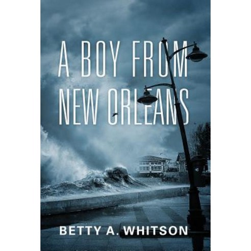 A Boy from New Orleans Hardcover, Outskirts Press