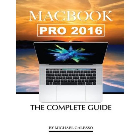 Macbook Pro 2016: The Complete Guide Paperback, Createspace Independent Publishing Platform