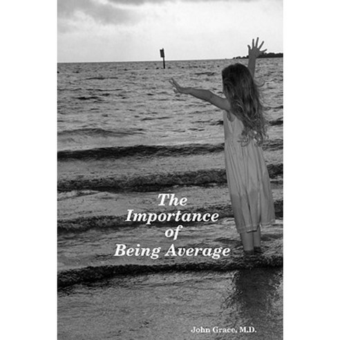 The Importance of Being Average Paperback, John Grace