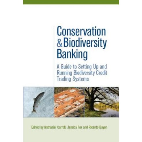 Conservation and Biodiversity Banking: A Guide to Setting Up and Running Biodiversity Credit Trading Systems Paperback, Routledge