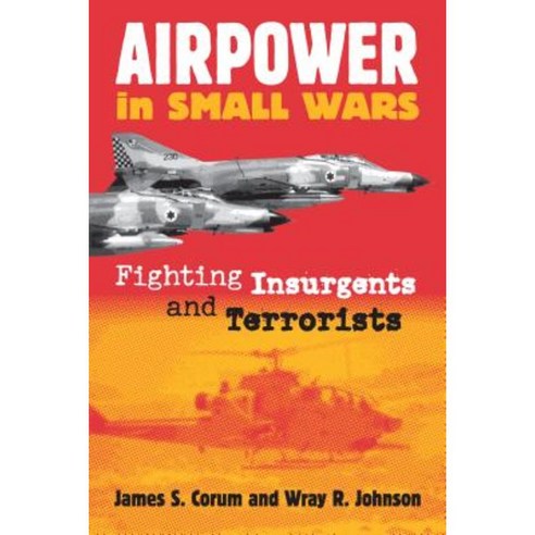 Airpower in Small Wars (PB) Paperback, University Press of Kansas