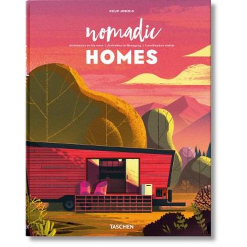 Nomadic Homes: Architecture on the Move Hardcover, Taschen