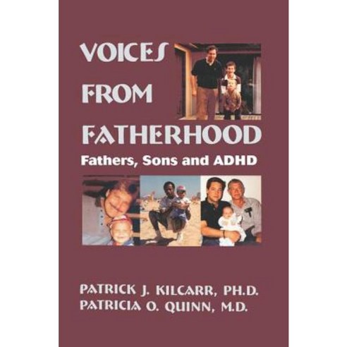 Voices from Fatherhood: Fathers Sons & ADHD Paperback, Routledge