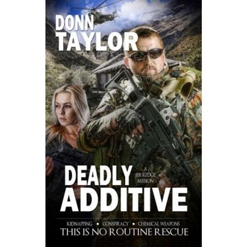 Deadly Additive Paperback, Pelican Ventures, LLC