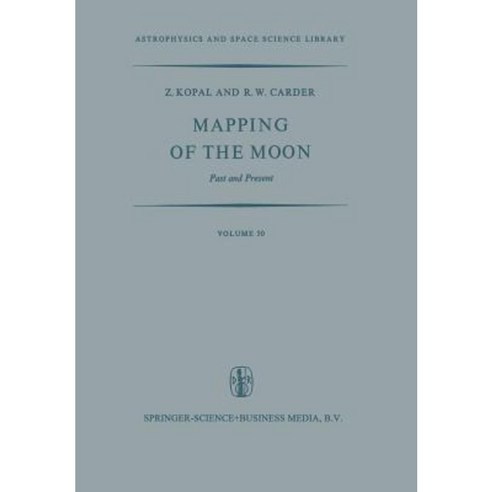Mapping of the Moon: Past and Present Paperback, Springer
