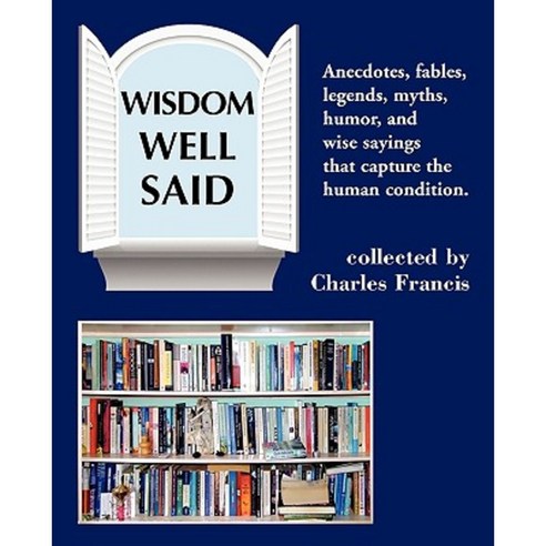 Wisdom Well Said Paperback, Levine Mesa Press