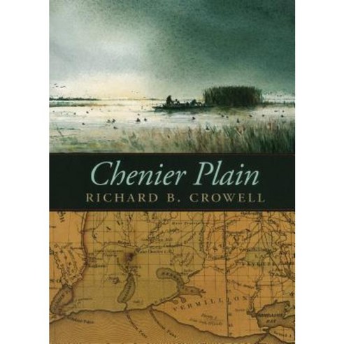 Chenier Plain Hardcover, University Press of Mississippi/Roseau Compan