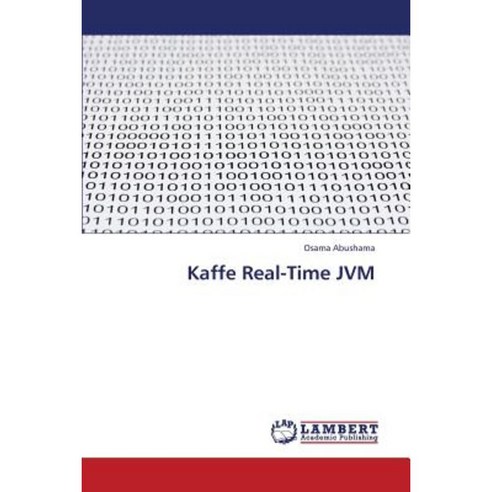 Kaffe Real-Time Jvm Paperback, LAP Lambert Academic Publishing