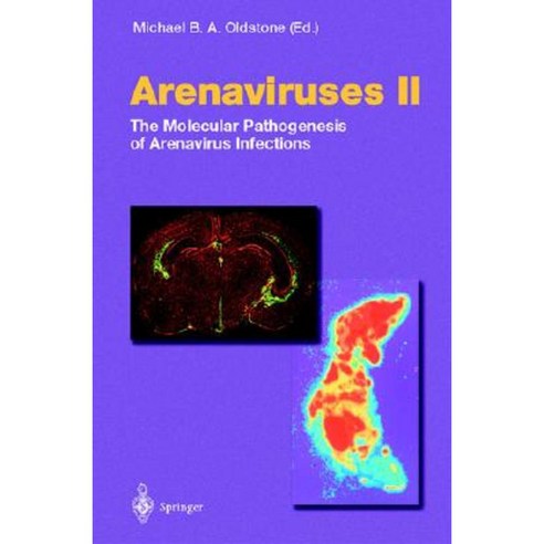 Arenaviruses II: The Molecular Pathogenesis of Arenavirus Infections Hardcover, Springer