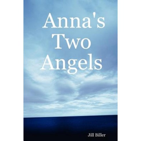 Anna''s Two Angels Paperback, Lulu.com