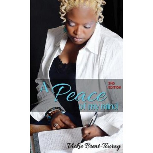 A Peace of My Mind (2nd Edition) Hardcover, Baobab Press, LLC.