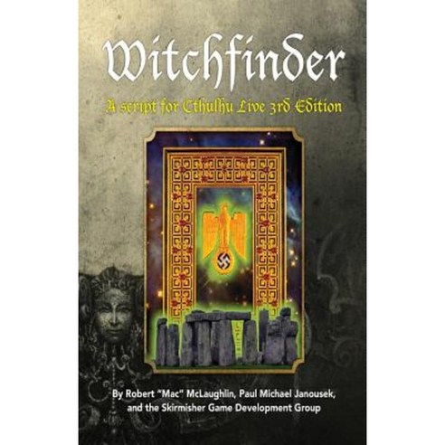 Witchfinder: A Script for Cthulhu Live 3rd Edition Paperback, Skirmisher Publishing