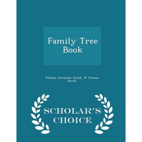 Family Tree Book - Scholar''s Choice Edition Paperback