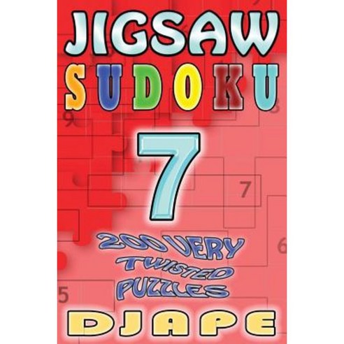 Jigsaw Sudoku: 200 Very Twisted Puzzles Paperback, Createspace Independent Publishing Platform