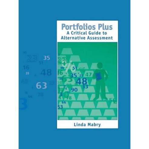 Portfolios Plus: A Critical Guide to Alternative Assessment Paperback, Corwin Publishers