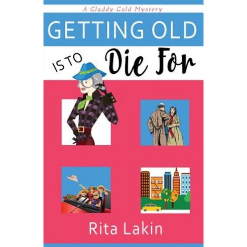 Getting Old Is to Die for Paperback, Createspace Independent Publishing Platform