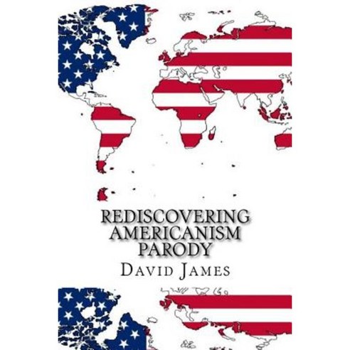 Rediscovering Americanism Parody Paperback, Createspace Independent Publishing Platform