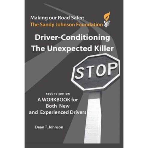 Driver Conditioning - The Unexpected Killer Paperback, Createspace Independent Publishing Platform