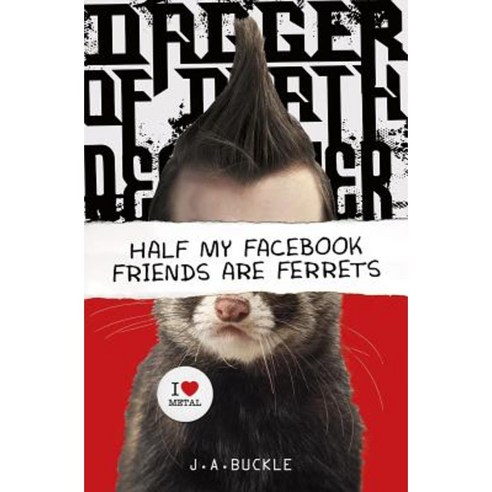 Half My Facebook Friends Are Ferrets Hardcover, Switch Press