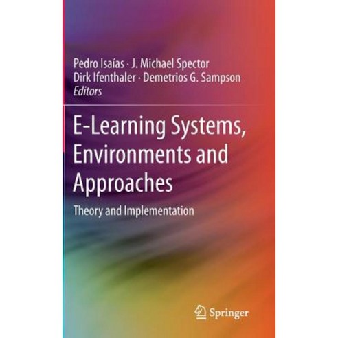 E-Learning Systems Environments and Approaches: Theory and Implementation Hardcover, Springer