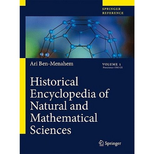 Historical Encyclopedia of Natural and Mathematical Sciences Hardcover, Springer