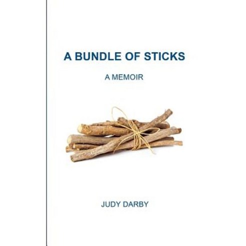 A Bundle of Sticks: A Memoir Paperback, New Generation Publishing