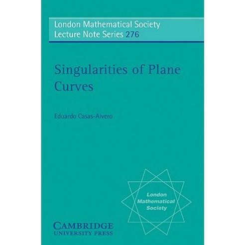 Singularities of Plane Curves Paperback, Cambridge University Press