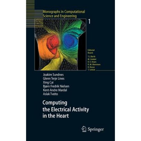Computing the Electrical Activity in the Heart Hardcover, Springer