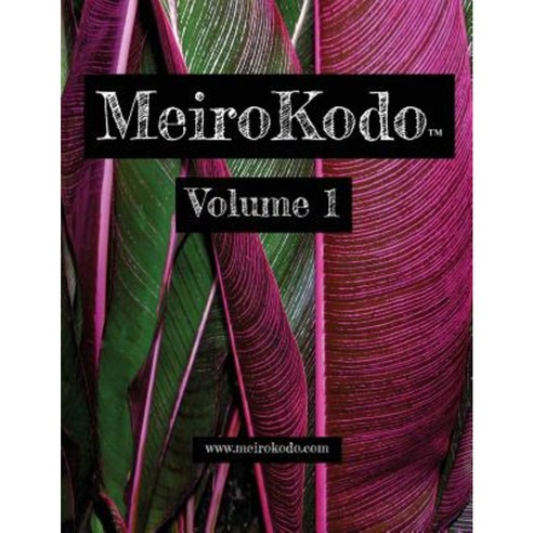 Meirokodo: Volume 1 Paperback, Createspace Independent Publishing Platform